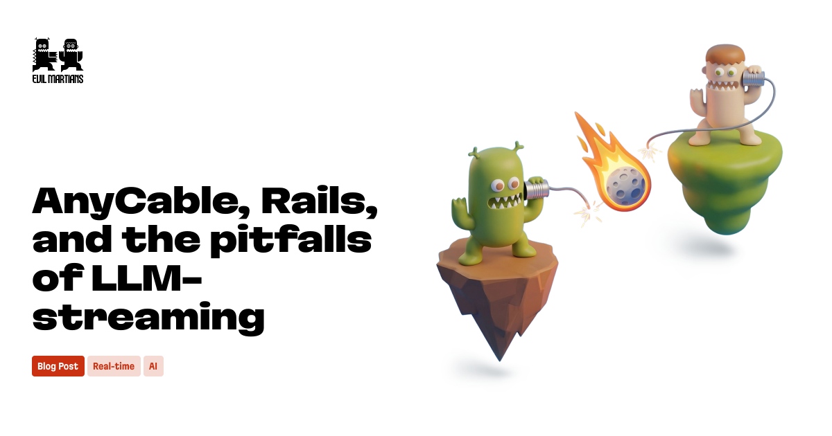 Rails Fixes LLM Streaming Ordering And Reliability