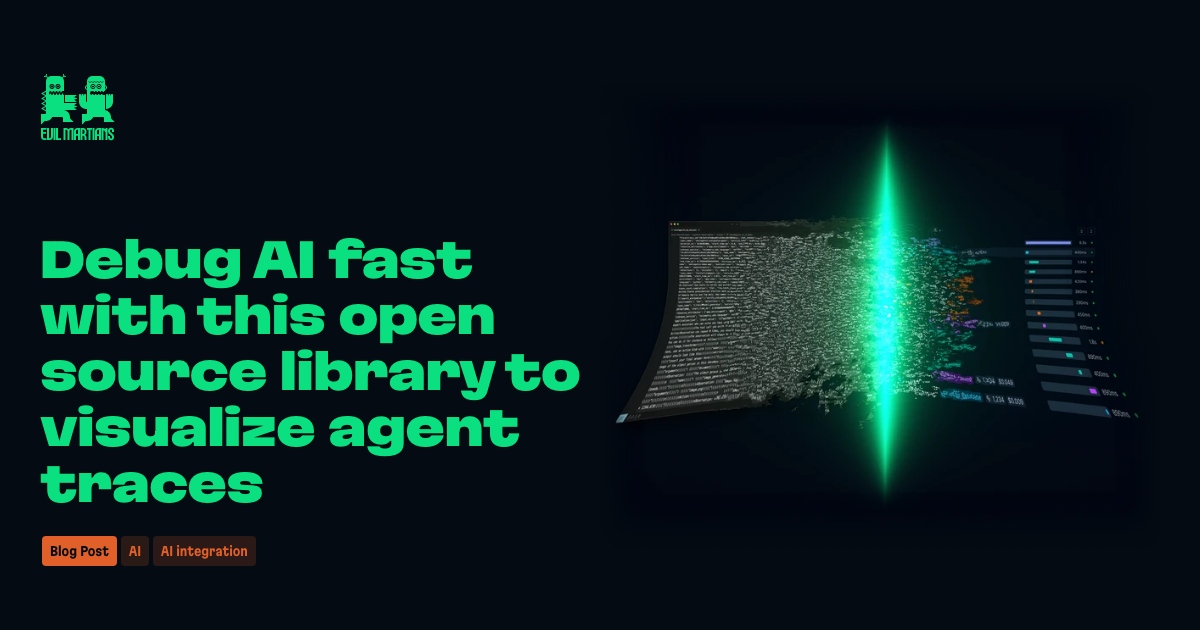 Debug AI fast with this open source library to visualize agent traces Feature image