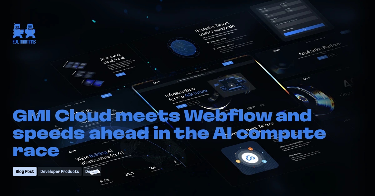 GMI Cloud meets Webflow and speeds ahead in the AI compute race Feature image