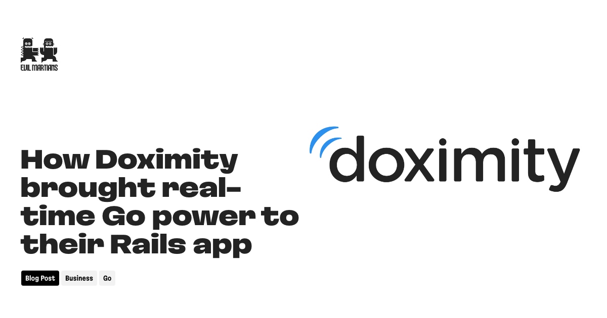 How Doximity brought real-time Go power to their Rails app Feature image