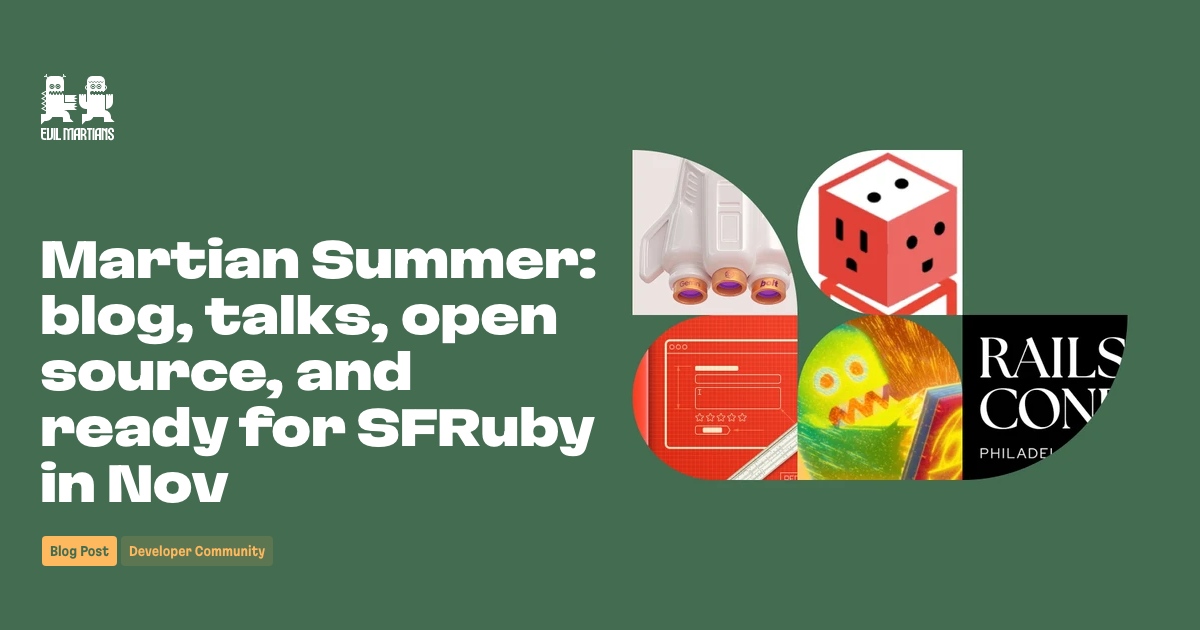 Martian Summer: blog, talks, open source, and ready for SFRuby in Nov Feature image
