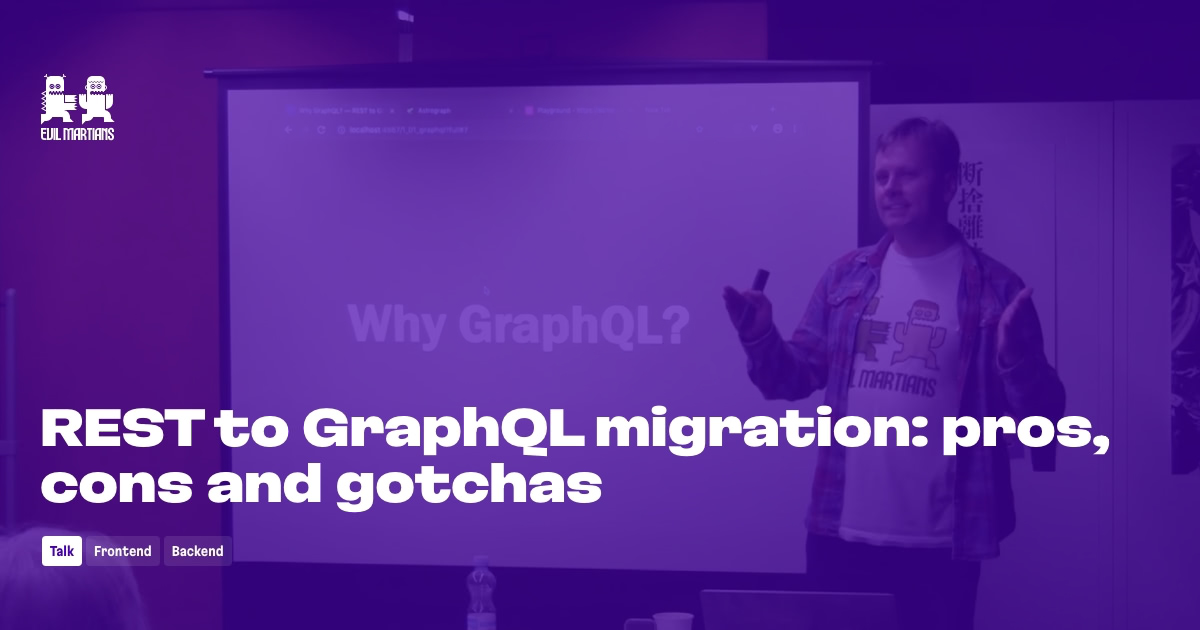 REST to GraphQL migration: pros, cons and gotchas by Evil Martians image.