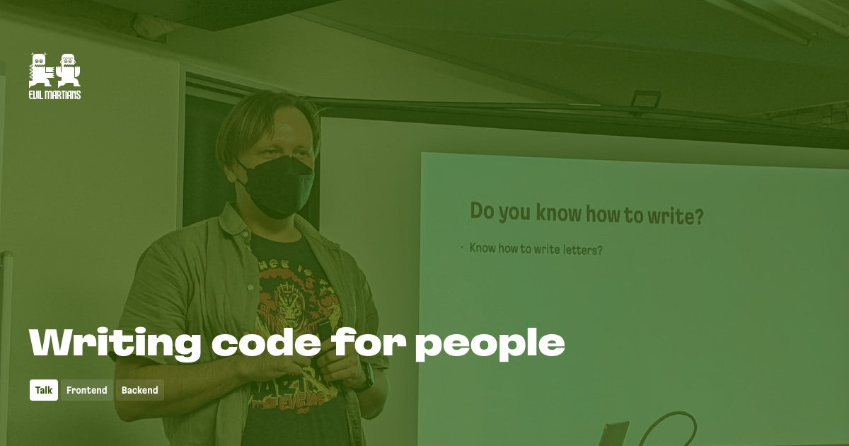 Writing code for people by Evil Martians