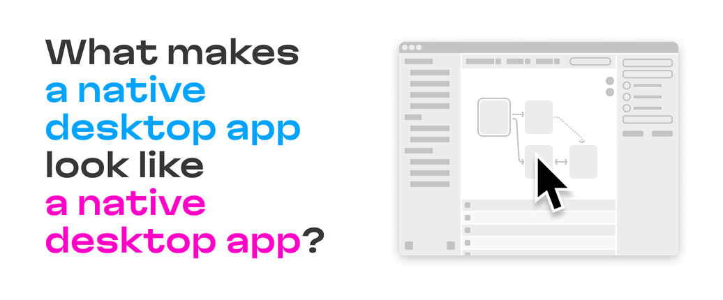 What makes a native desktop app a native desktop app?