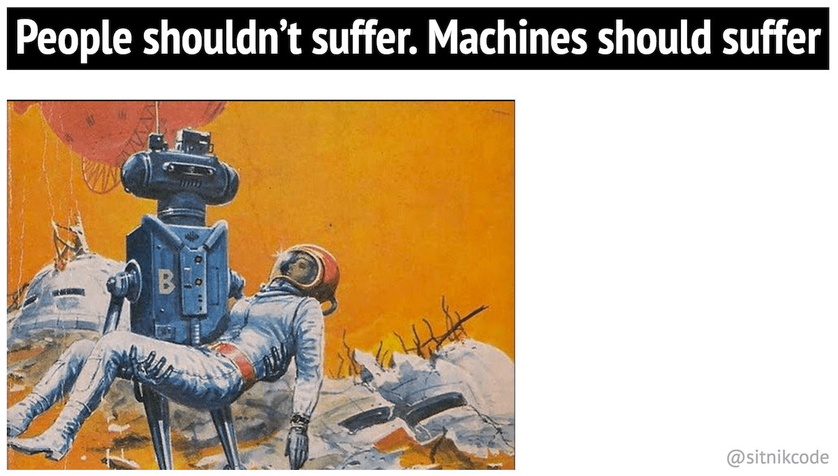 Machines should suffer