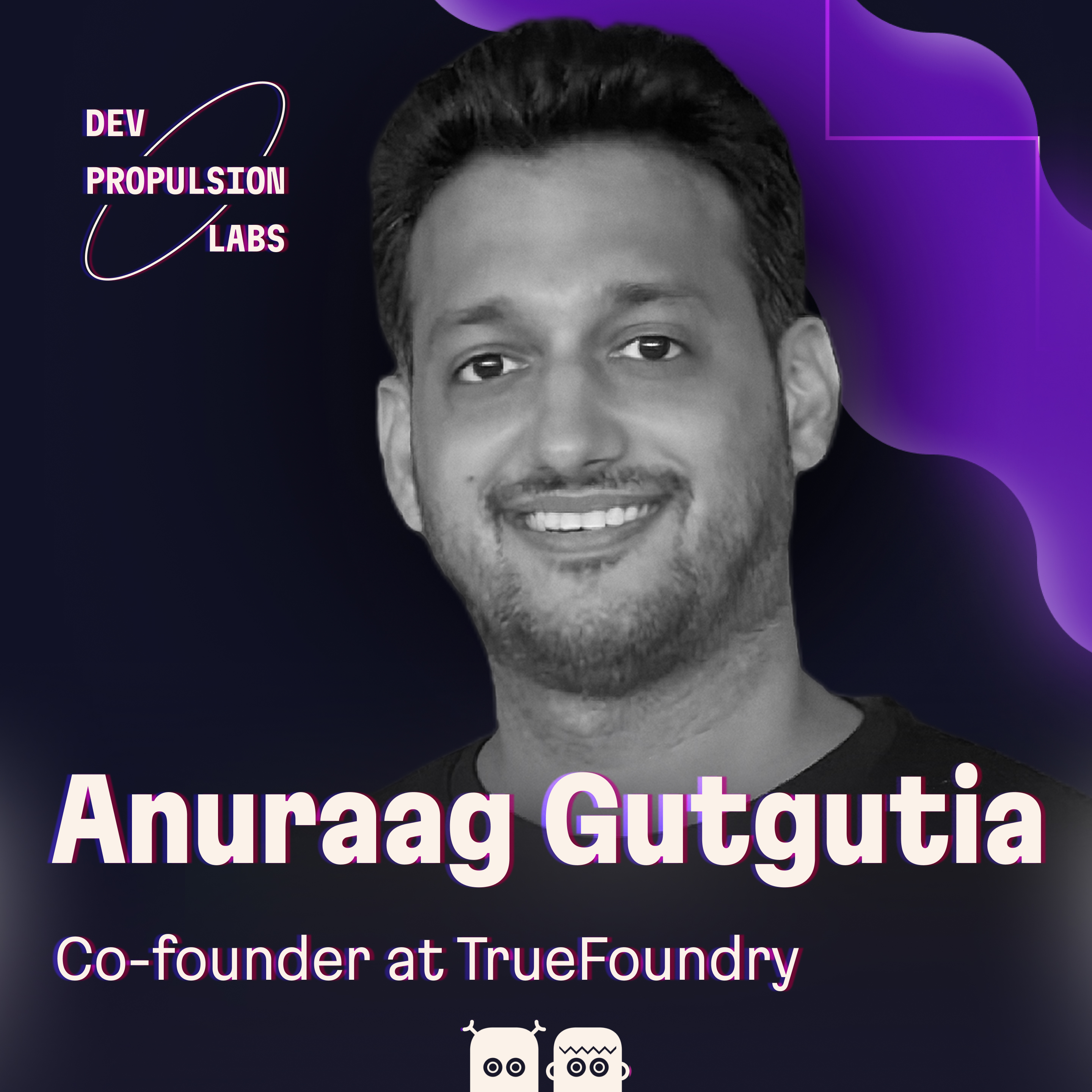 Cover for Anuraag Gutgutia, co-founder of TrueFoundry: trust closes enterprise deals