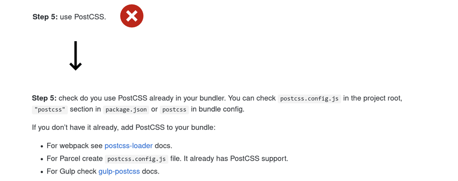 Above, a vague and unclear version of step 5, use PostCSS, in contrasted with a step by step version of step 5 that is clear and has tips and other context and information.