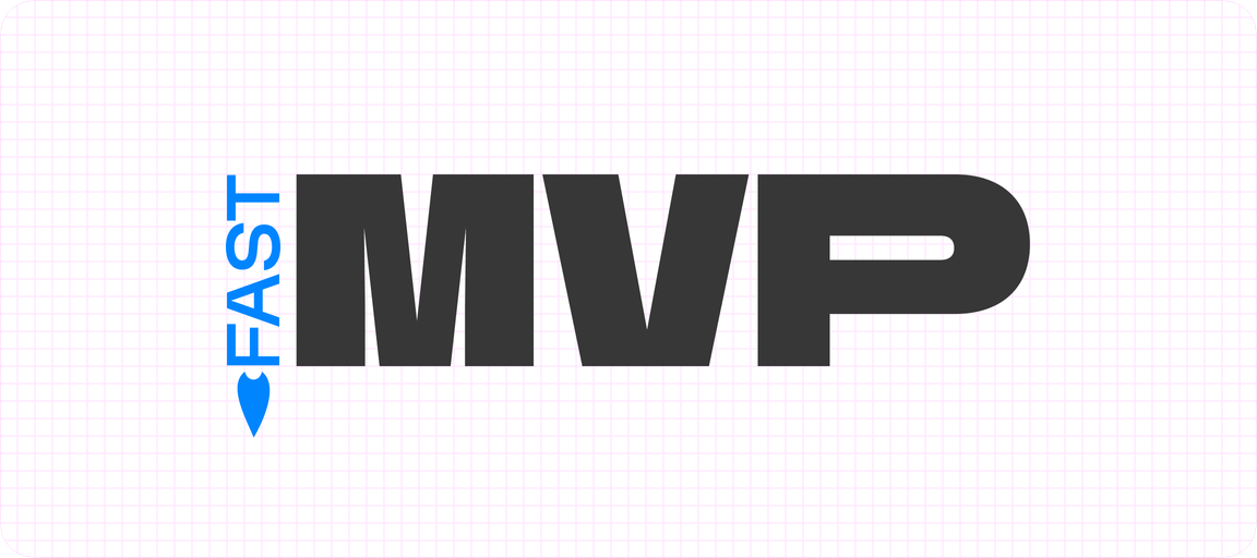 A graphic of the words 'fast MVP'