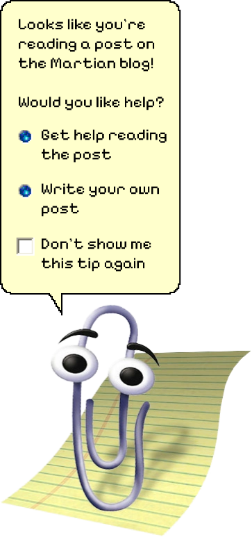 A Martian parody of the old Clippy popup from Microsoft Word