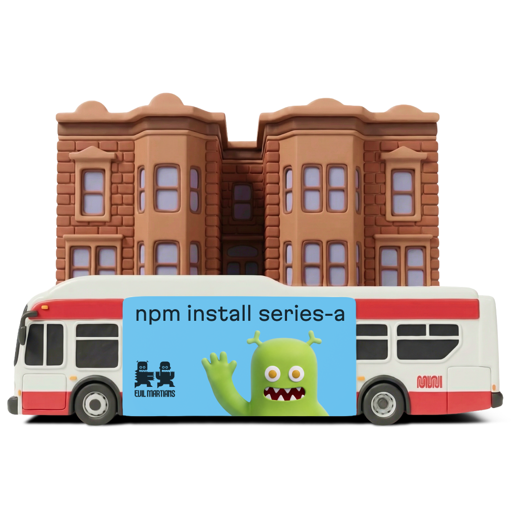 Evil Martians San Francisco Muni bus with an npm install series-a ad in front of a brownstone
